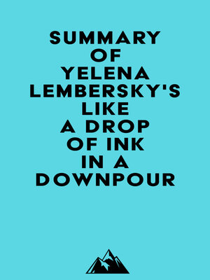 cover image of Summary of Yelena Lembersky's Like a Drop of Ink in a Downpour